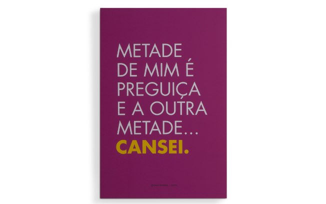 Nada como um quadro com frase bem-humorada para dar um clima descontraído para casa, certo? Pôster “Preguiça” à venda na Oppa por R$ 104,00